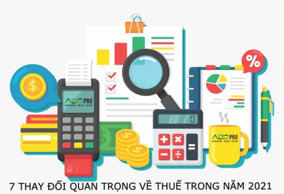 thay đổi quan trọng về thuế trong năm 2021