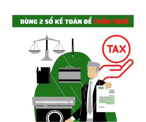 dùng 2 sổ kế toán để trốn thuế