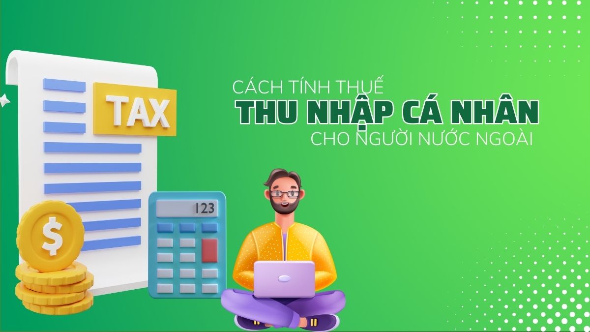 thuế thu nhập cá nhân cho người nước ngoài