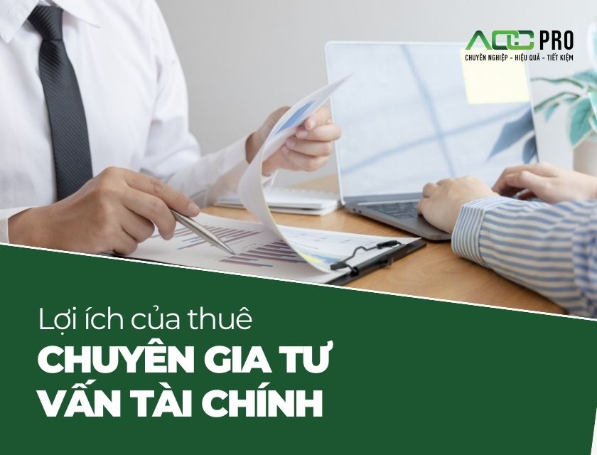 Lợi ích của thuê chuyên gia tư vấn tài chính?