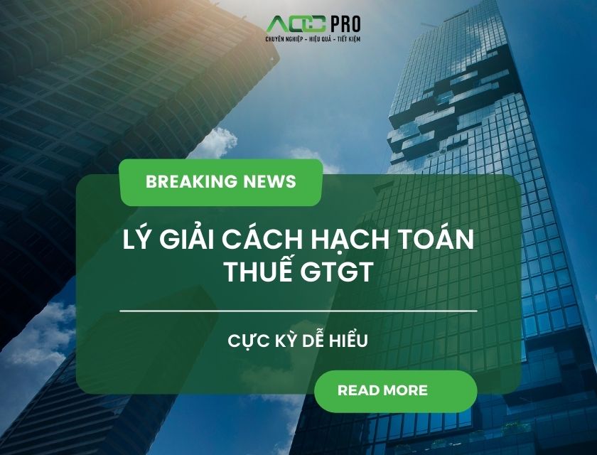 LÝ GIẢI CÁCH HẠCH TOÁN THUẾ GTGT