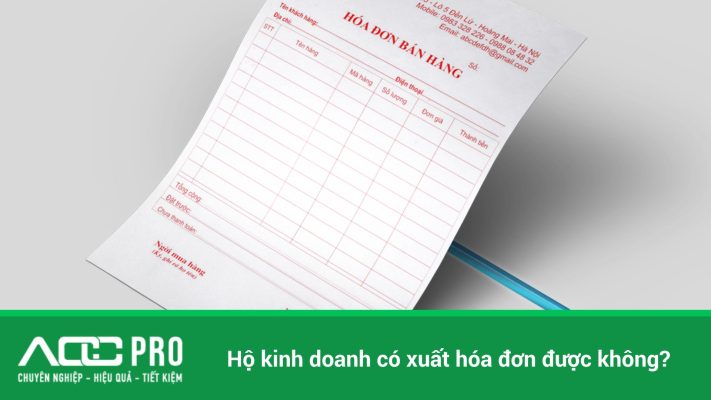 hộ kinh doanh có xuất hóa đơn được không giải đáp
