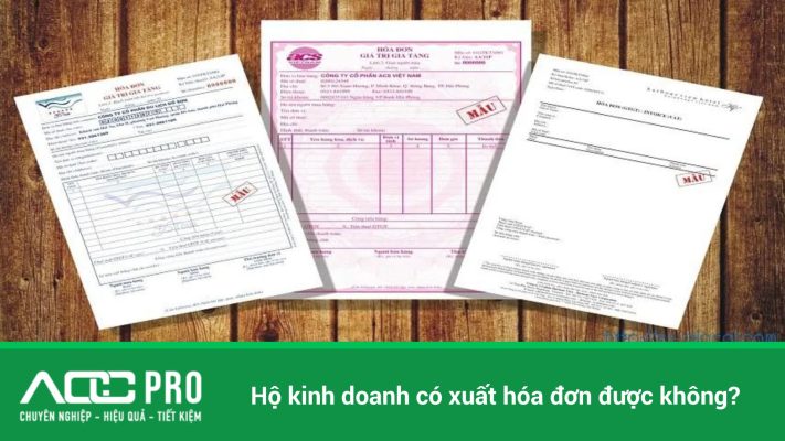 hộ kinh doanh có xuất hóa đơn được không trường hợp cụ thể