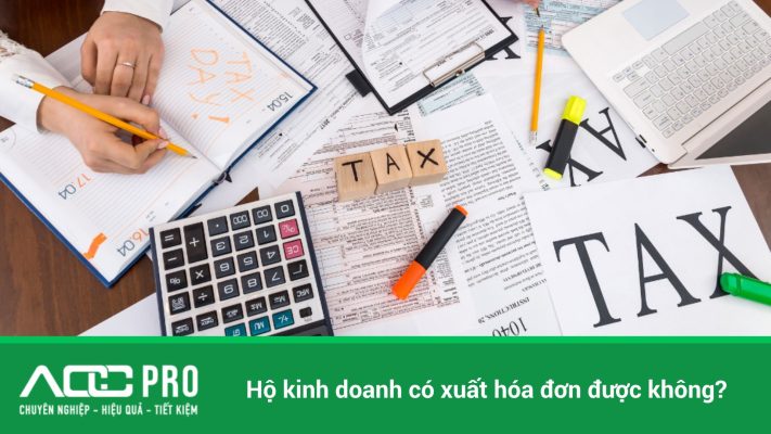 hộ kinh doanh có xuất hóa đơn được không giải pháp