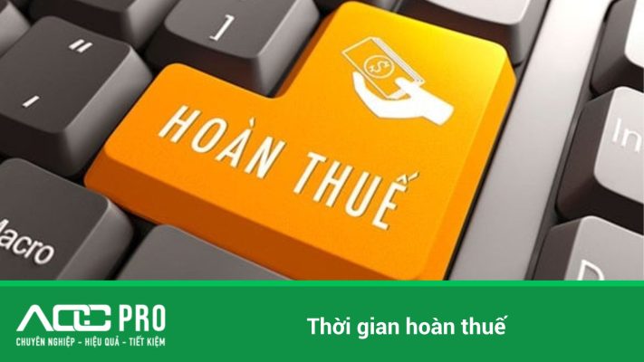 tìm hiểu thời gian hoàn thuế
