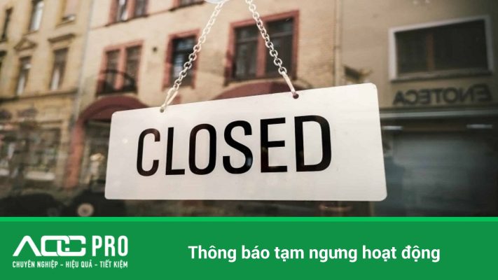 khi nào thông báo tạm ngưng hoạt động