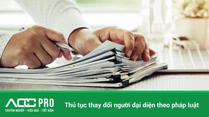 hồ sơ thủ tục thay đổi người đại diện theo pháp luật