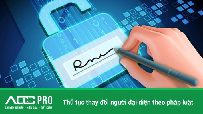 lưu ý thủ tục thay đổi người đại diện theo pháp luật